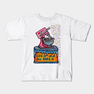 Life Is What You Bake It Kids T-Shirt